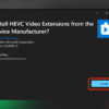 hevc 1 100x100 - 【2023】HEVC ビデオ拡張機能を無料でインストールする方法!!